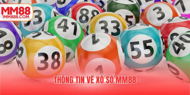 Thông tin về xổ số MM88